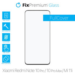 FixPremium FullCover Glass - Tvrdené Sklo pre Xiaomi Redmi Note 10 Pro, 10 Pro Max, Mi 11i a Poco F3