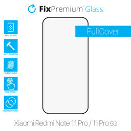FixPremium FullCover Glass - Tvrdené Sklo pre Xiaomi Redmi Note 11 Pro a 11 Pro 5G