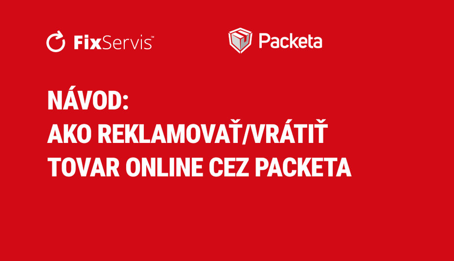 Návod: Ako reklamovať/vrátiť tovar online cez Packeta